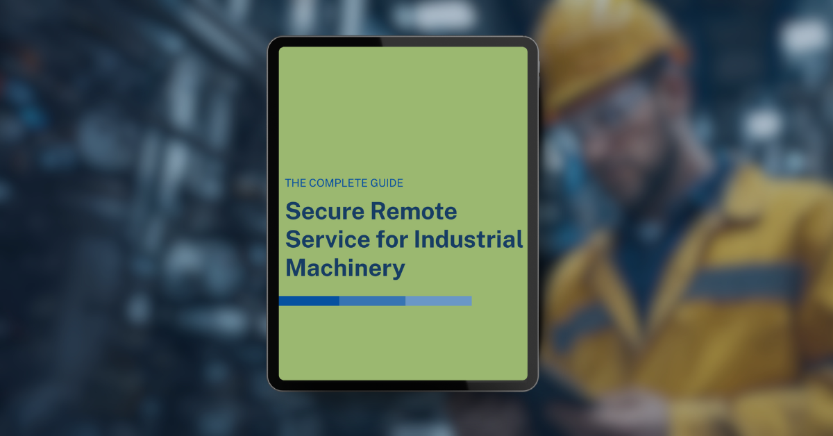 Get Complete Guide: Secure Remote Service for Industrial Machinery