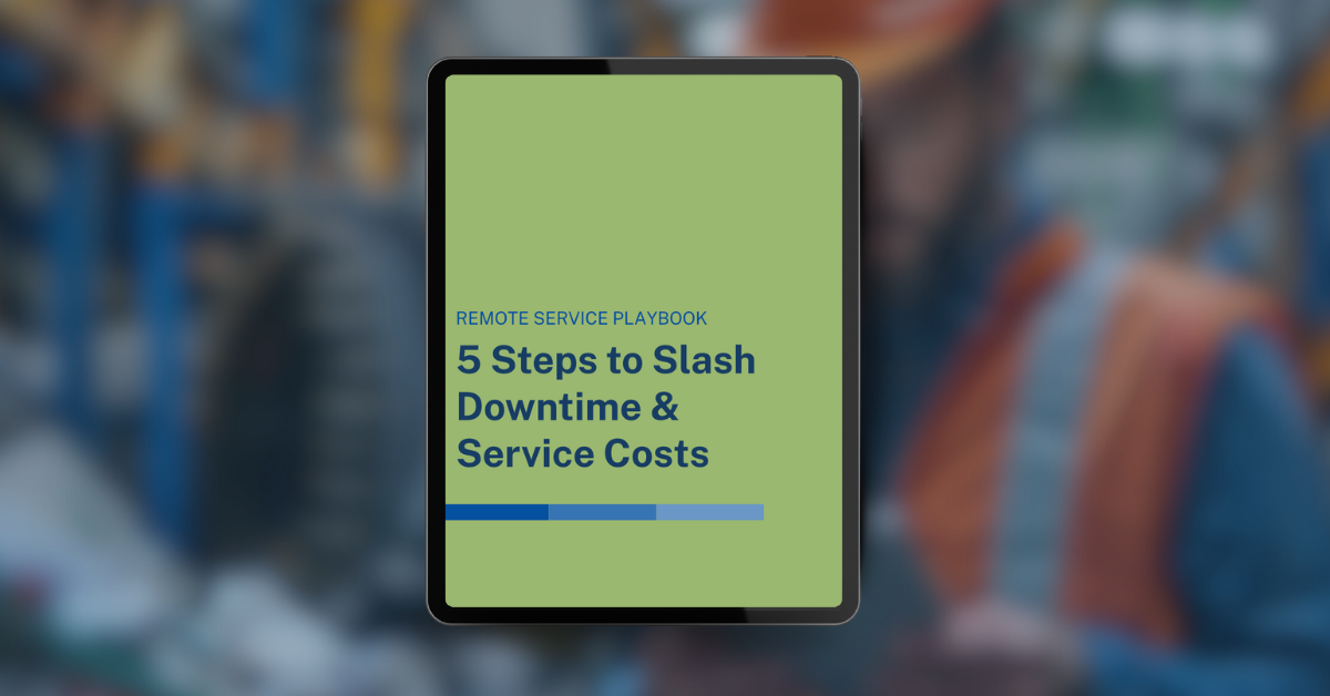 Remote Service Playbook: Cheat Sheet for Machine Builders & OEMs